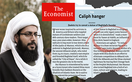 المجلة الدولية (ذي إيكونوميست) تبرز تصريحات الشيخ الحبيب ودعواته لهدم صنم المنصور الدوانيقي في بغداد